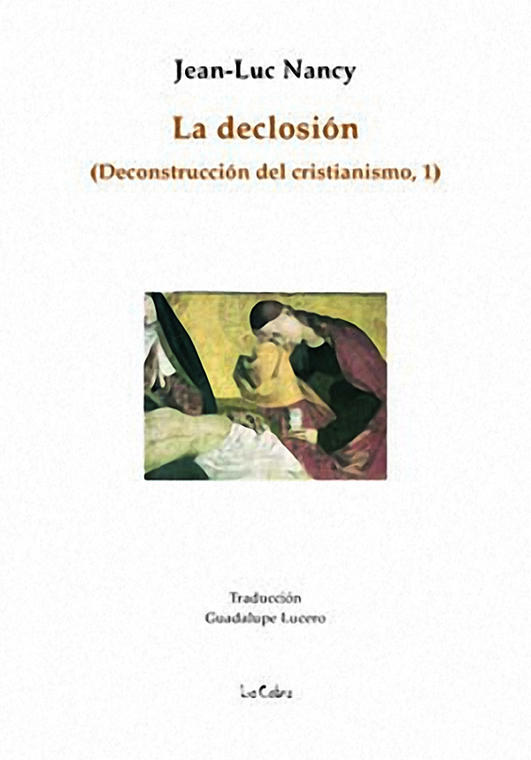 La declosión (Deconstrucción del cristianismo, 1)